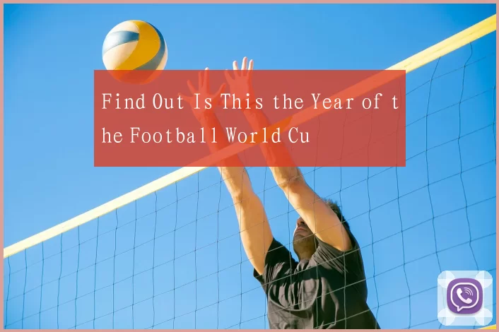 Find Out Is This the Year of the Football World Cu
